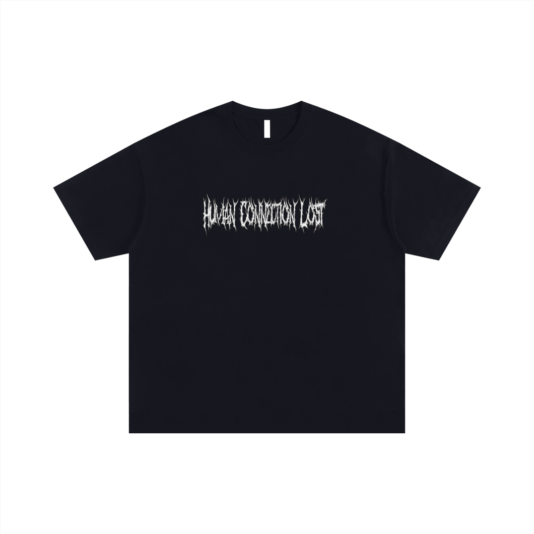 Human Connection Lost Metal Font T-Shirt (black)