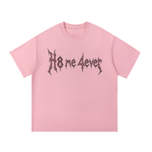 Load image into Gallery viewer, H8me4ever Pink (Double Side Print) [H8 x HCL]
