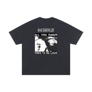 "My love, My Anger" Tshirt (black and white)
