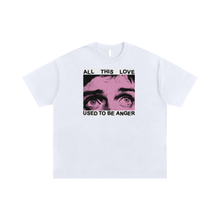 Load image into Gallery viewer, &quot;My Love, My Anger&quot;(white)
